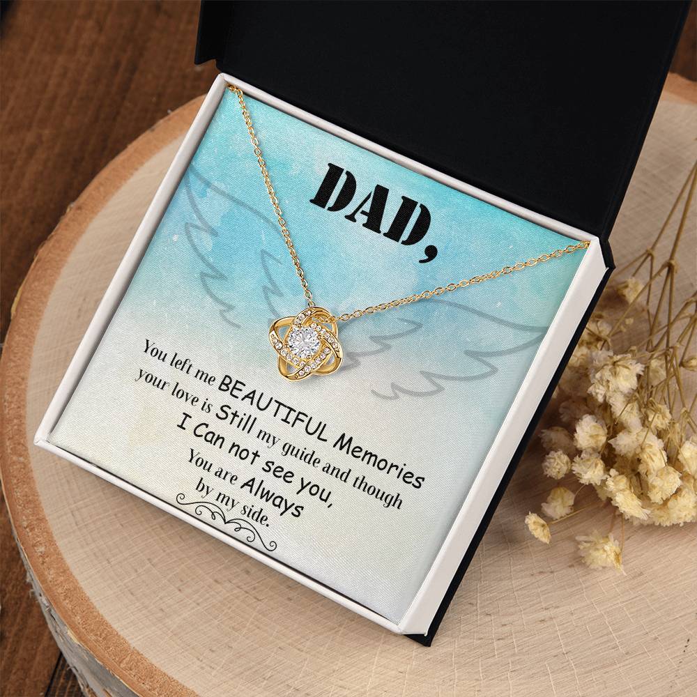 Dad - You Left Me Beautiful Memories - Necklace
