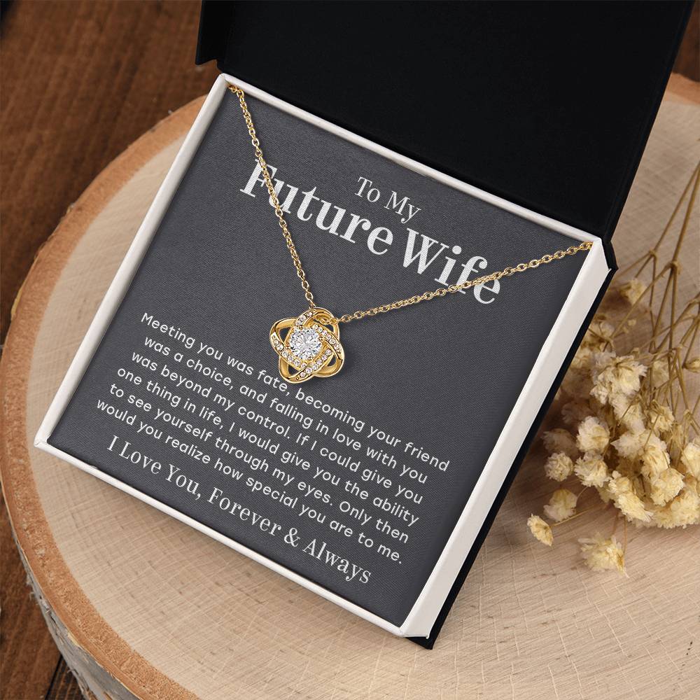 To My Future Wife – You Are Special To Me – Love Knot Necklace