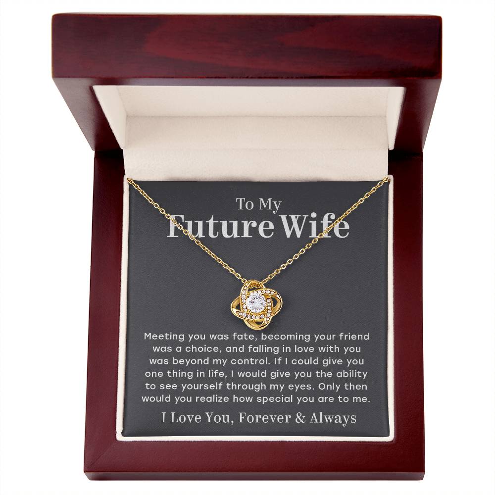 To My Future Wife – You Are Special To Me – Love Knot Necklace
