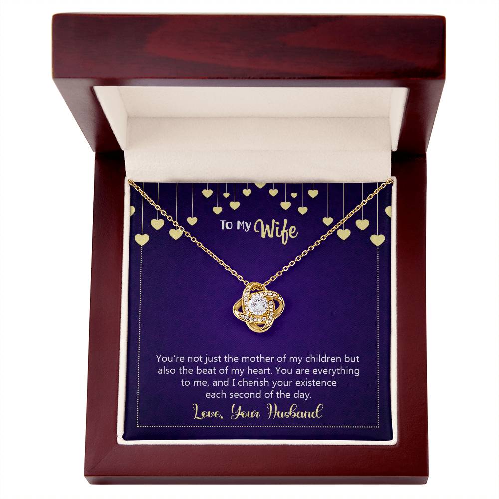 To My Wife - you're not just the mother of my children - Love Knot Necklace
