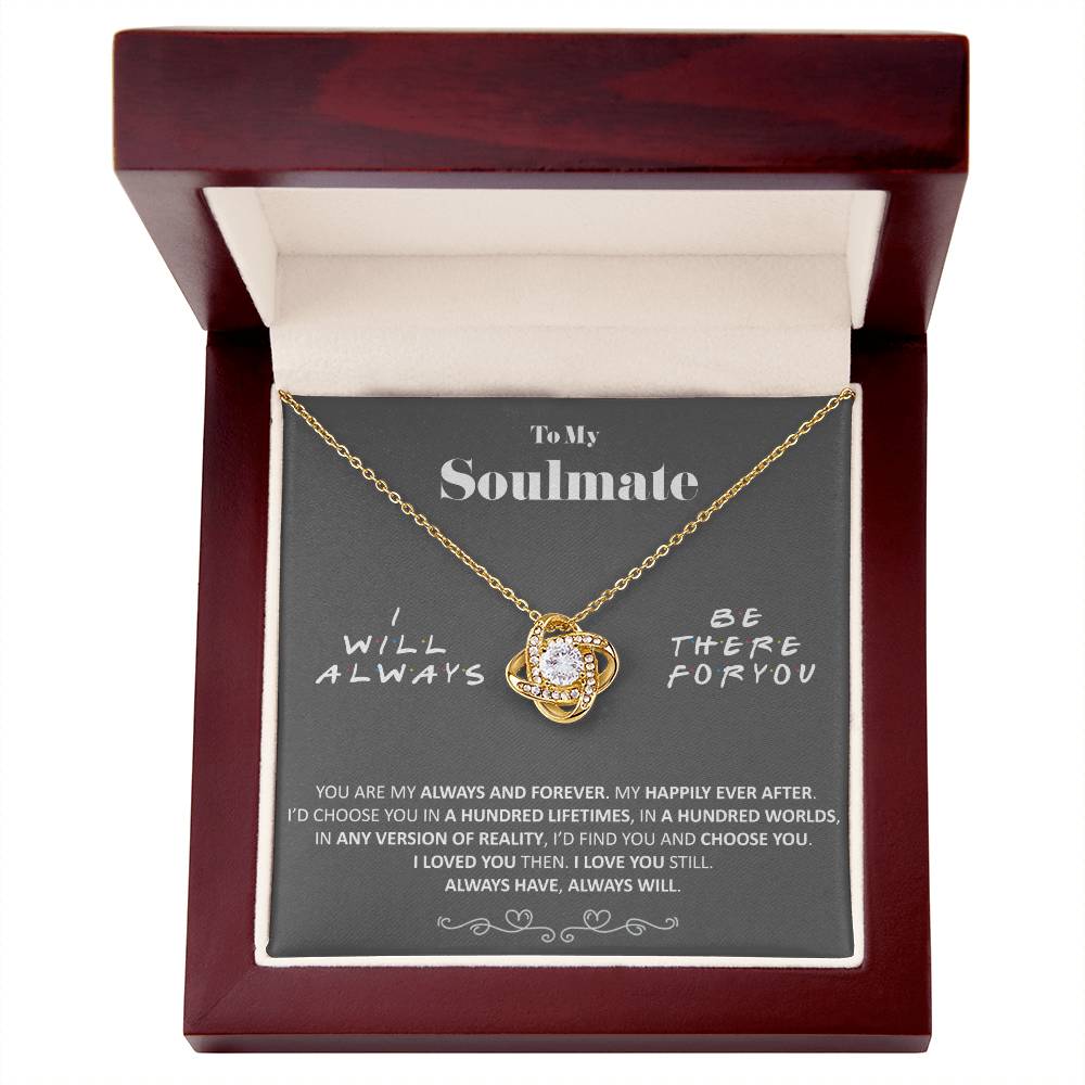 (Almost Gone) - to My Soulmate - Always and Forever - Necklace