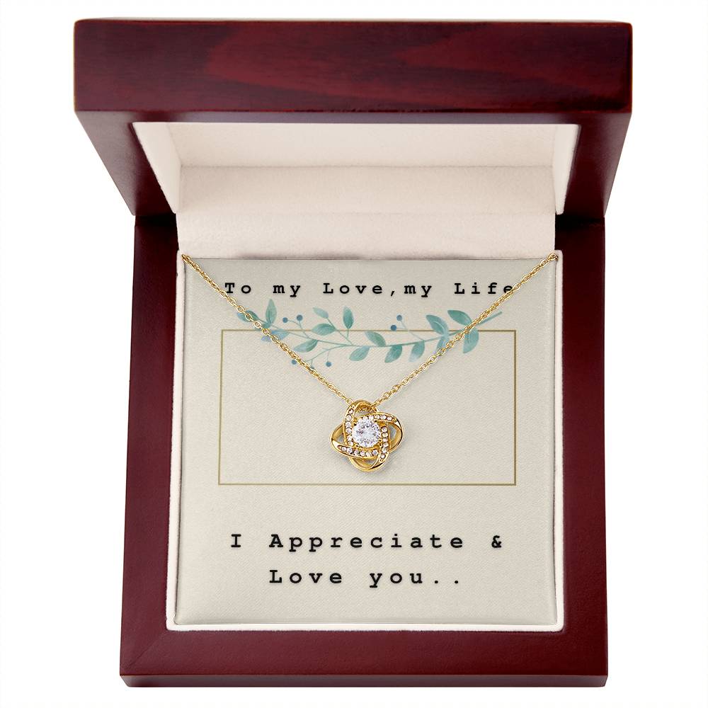 To my love, my Life - I Appreciate & Love You on Our Special Day
