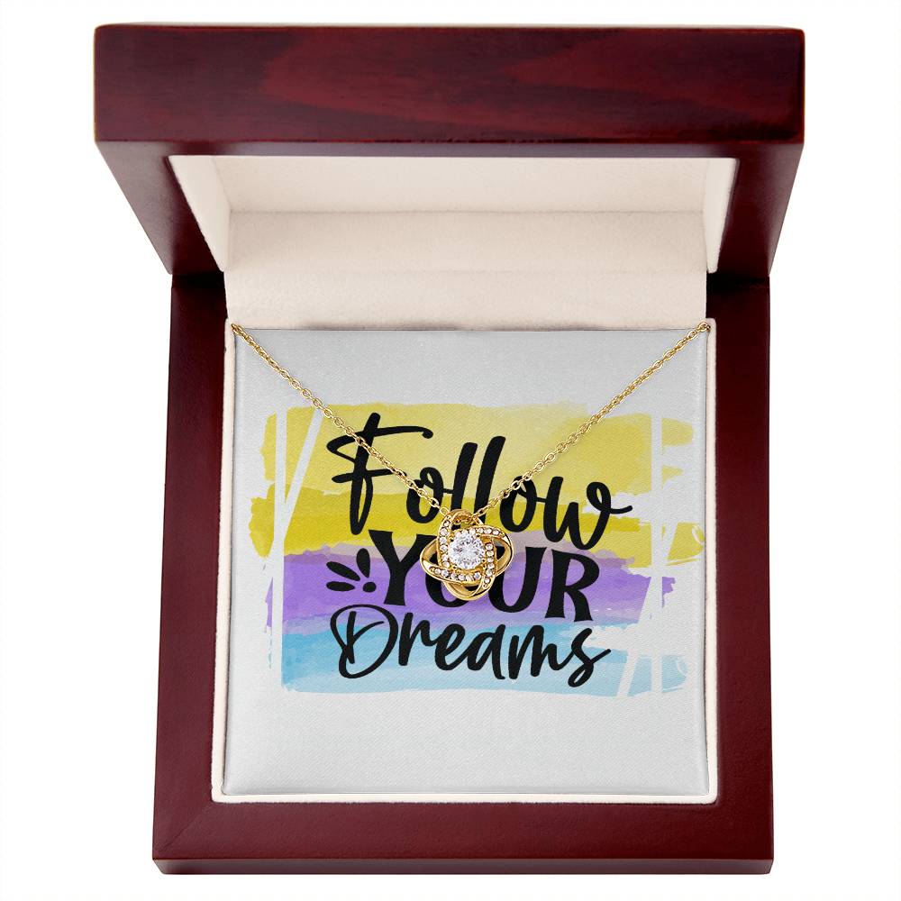 Follow Your Dreams - Gift For Her