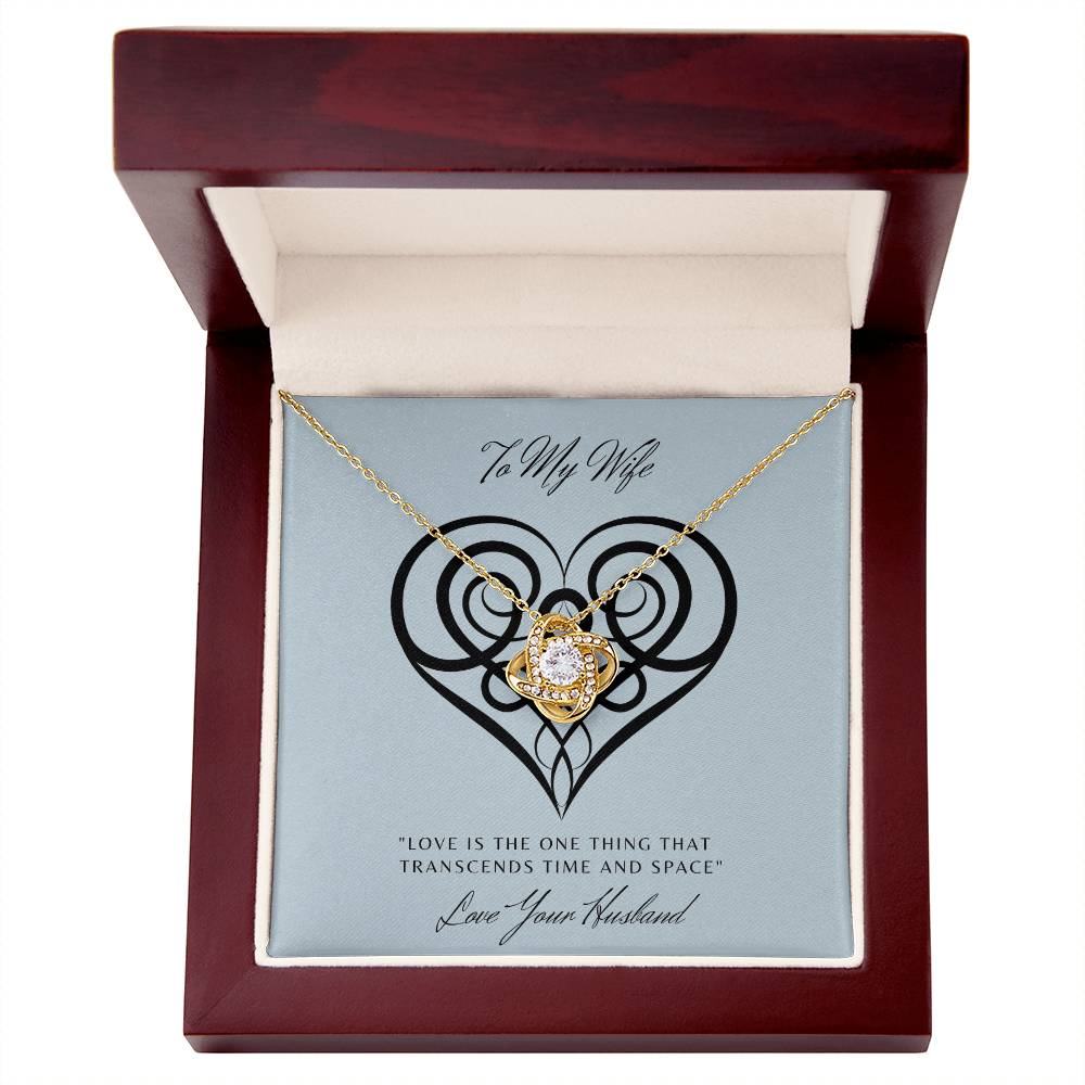 "Gift for Wife -Love Knot Necklace With Love Knot"-Celtic-"Love Transcends Space and Time"