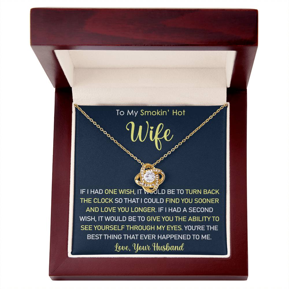 Gift For Smokin' Hot Wife - You're the best thing that ever happened to me