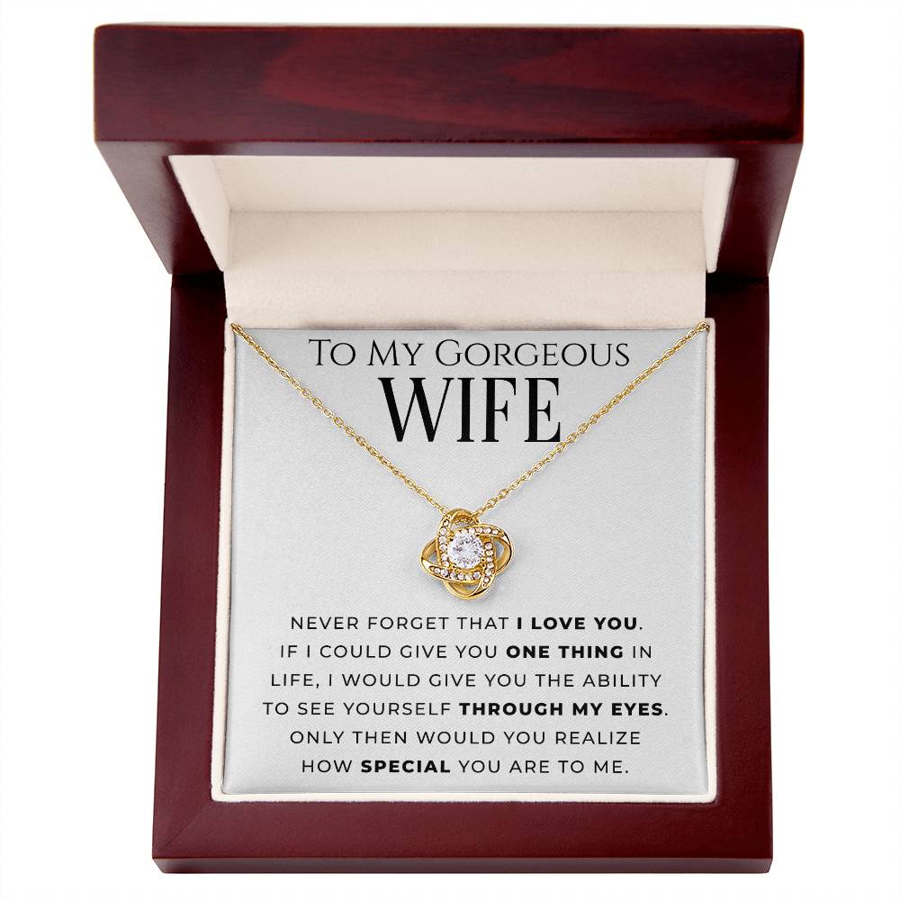 "To My Gorgeous Wife" - Love Knot Necklace - How Special You Are To Me