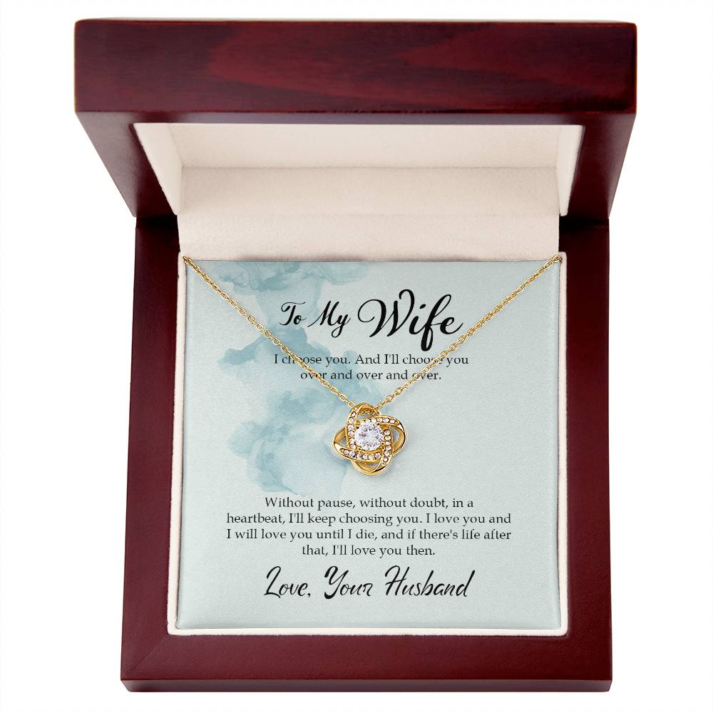 "I Chose You" Love Knot Necklace - To Beloved Your Husband To My Wife - Valentine’s Day, Engagement, Wedding Anniversary