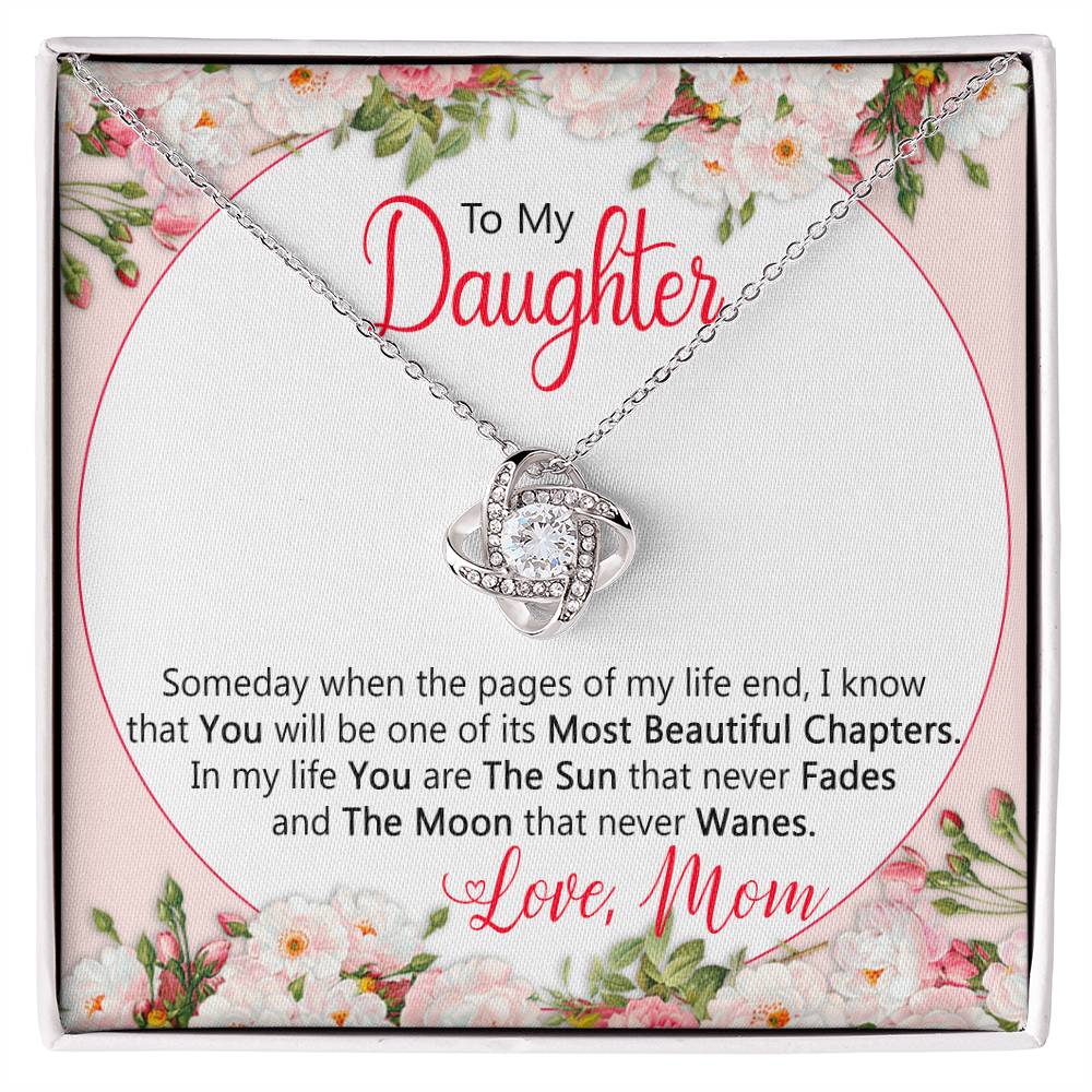 Emotional Gift for Daughter  – You are the sun that never fades and the moon that never wanes - Birthday
