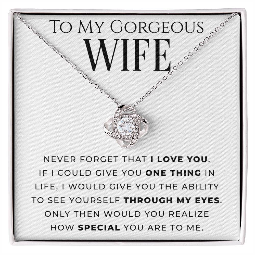 "To My Gorgeous Wife" - Love Knot Necklace - How Special You Are To Me