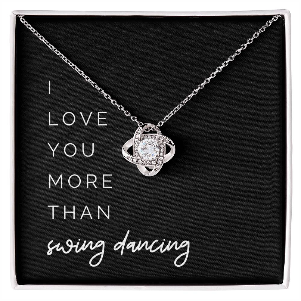 More Than Swing Dancing Knot Necklace - I’d Skip Every Dance Just to Be with You on Your Birthday