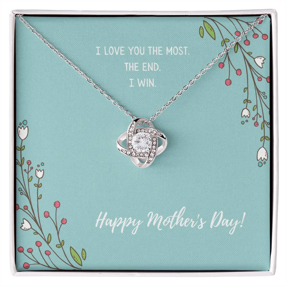 "I Love You the Most" - Mother's Day Love Knot Necklace -  A Special Present For My Mother