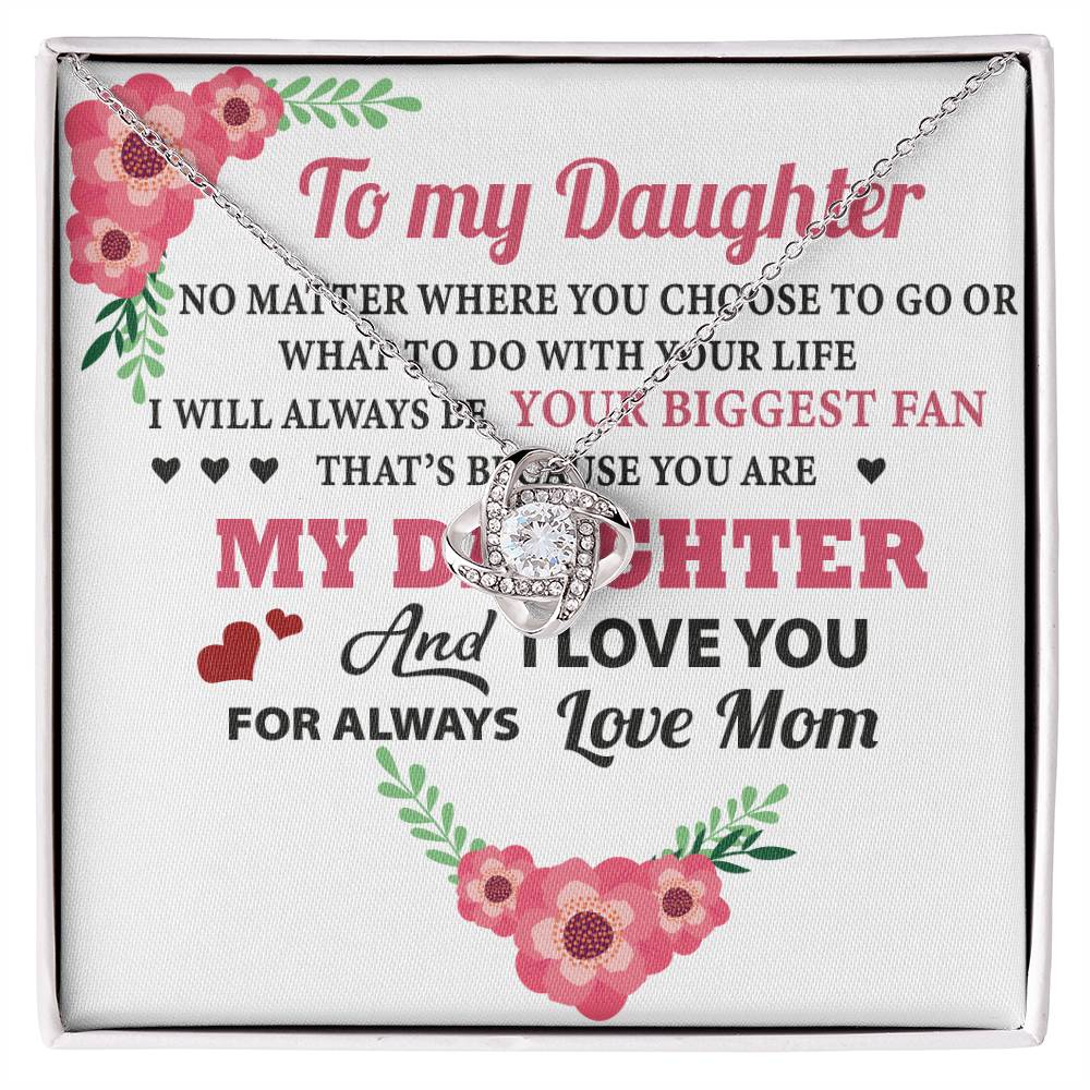 To My Daughter I Love You – Wherever life takes you, I’ll be there - Christmas Gift