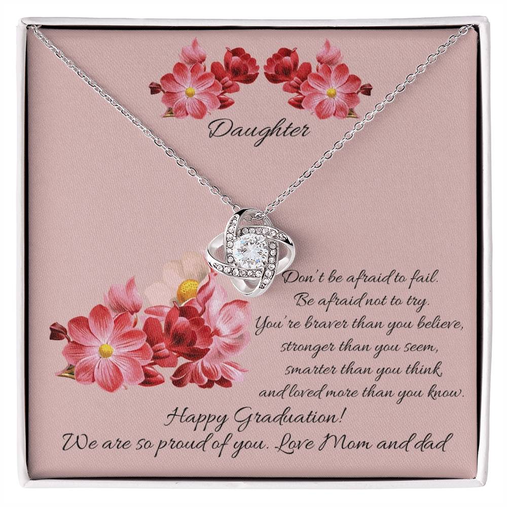 "A Graduation Gift - Love Knot Necklace" -"Don't Be Afraid to Fail"