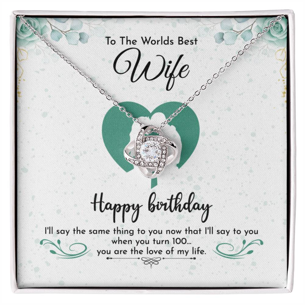 To The World's Best Wife Happy Birthday ☆ Wife Birthday gift from Husband ☆ Gift for wife From Husband ☆ Valentine Gift For Wife ☆ Anniversary Gift For Wife ☆ Couple Gift ideas ☆ Love Knot Necklace