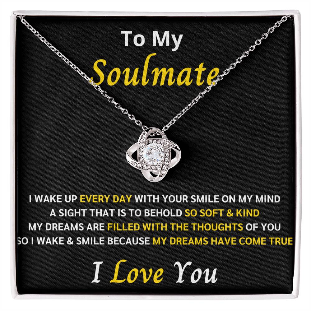 To My Soulmate Love Knot Gift Set 4 – My dreams came true with you - Romantic Gift