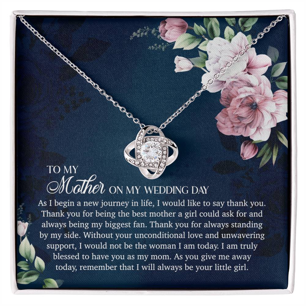 To My Mother On My Wedding Day - Love Knot Necklace