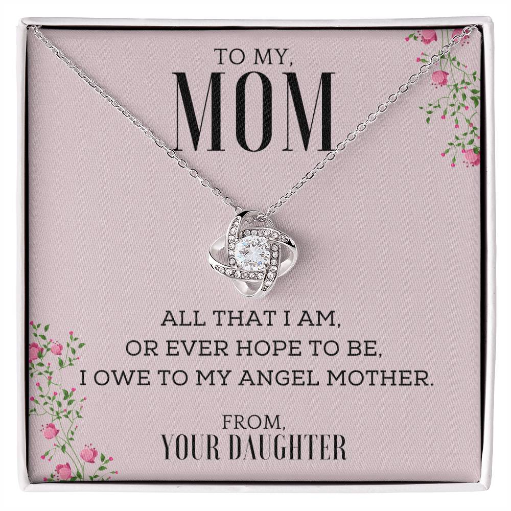 "All That I Am, or Ever Hope to Be, I Owe to My Angel Mother" | Necklace