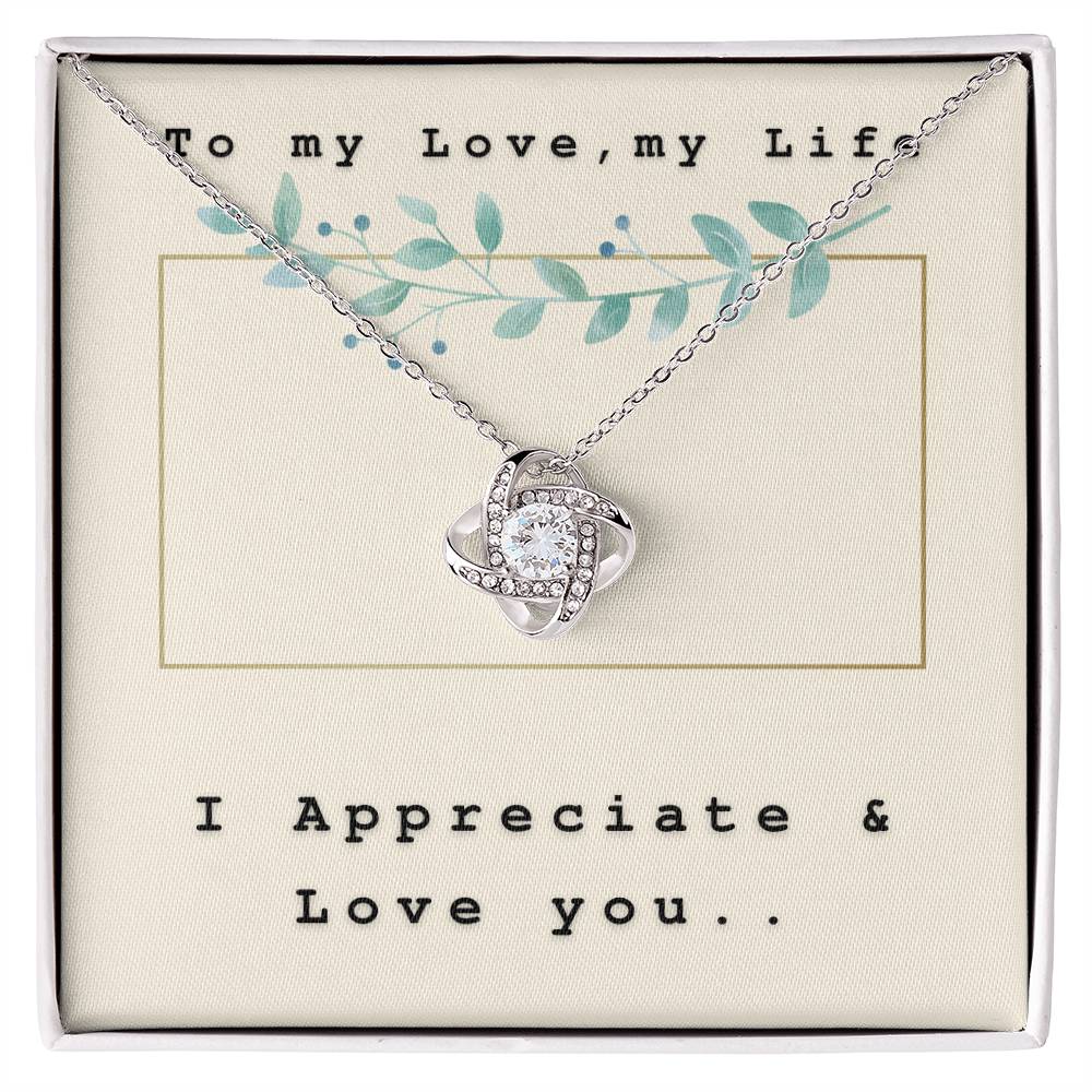 To my love, my Life - I Appreciate & Love You on Our Special Day
