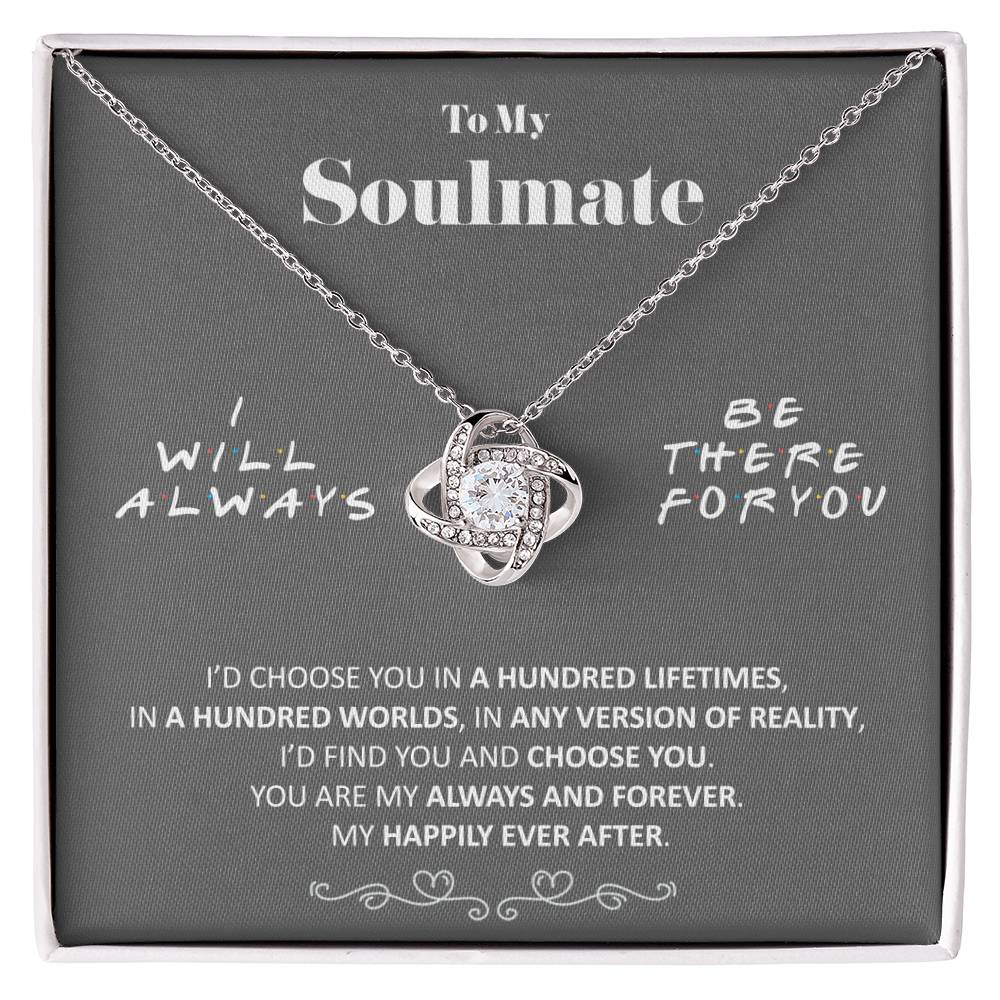 (Almost Gone) - to My Soulmate - Happily Ever After - Necklace