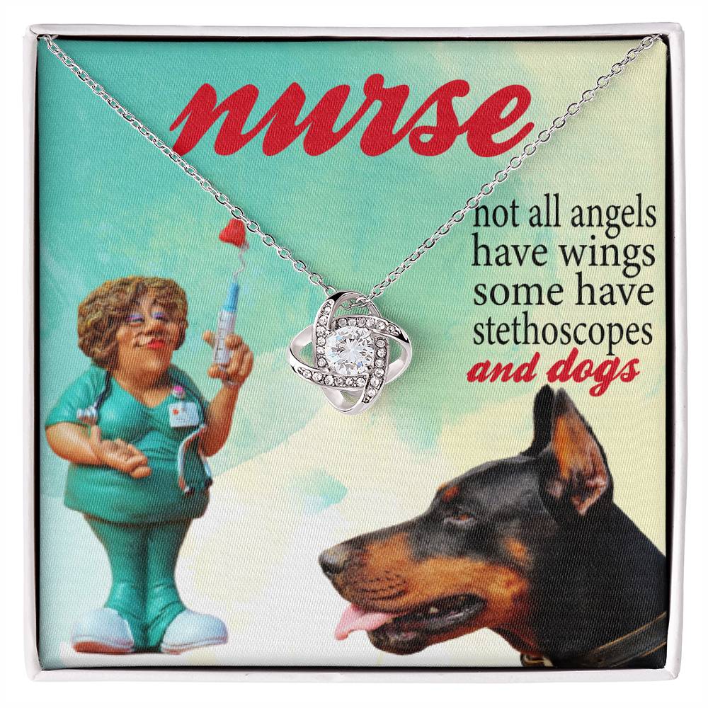 Dog Lover Nurse Love Knot Necklace, Dog Nurse, Dog Lover Necklace, Not All Angel Have Wings Some Have Stethoscope & Dogs Nurse Dog Mom