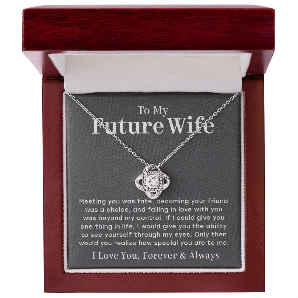 To My Future Wife – You Are Special To Me – Love Knot Necklace