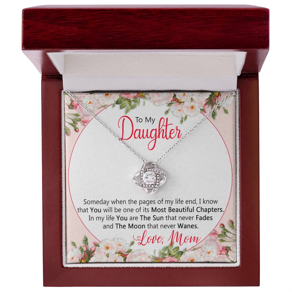 Emotional Gift for Daughter  – You are the sun that never fades and the moon that never wanes - Birthday
