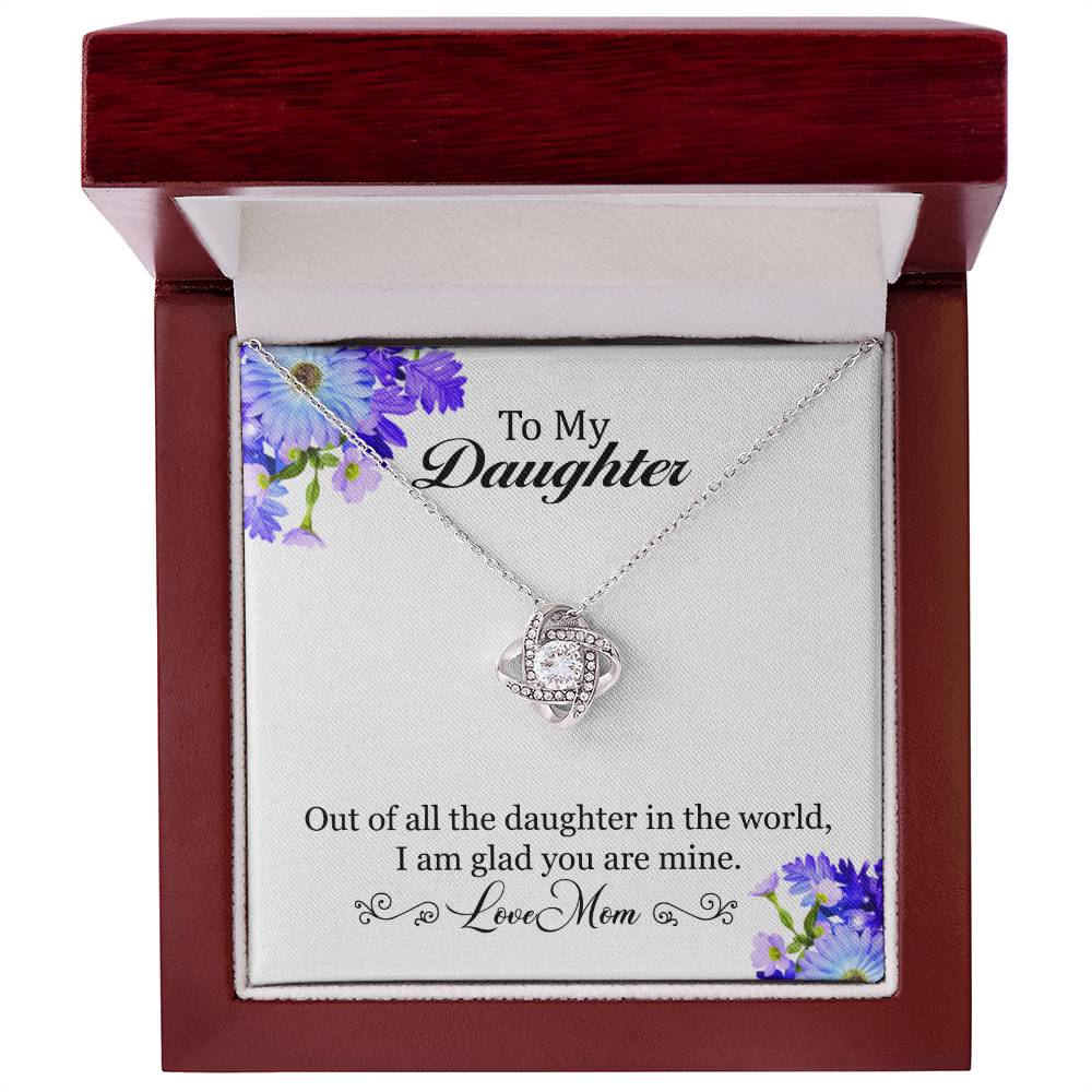 To My Daughter I Am Glad You Are Mine, Necklace With Message, Birthday Gift, Meaningful Gift, Gift For Daughter, From Mom To Daughter. Alluring Beauty Necklace.