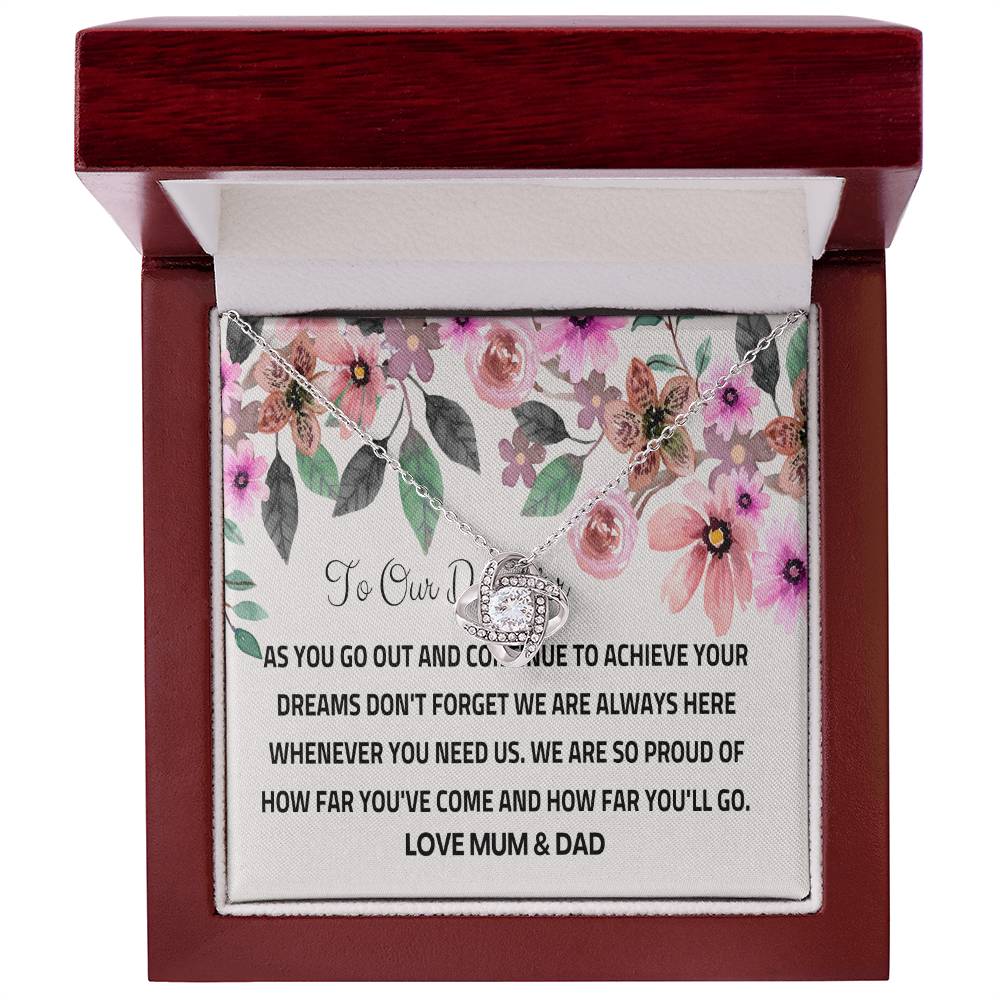 To Our Daughter - Silver Love Knot Necklace - Chase Your Dreams, We’ll Always Be Here on Birthday