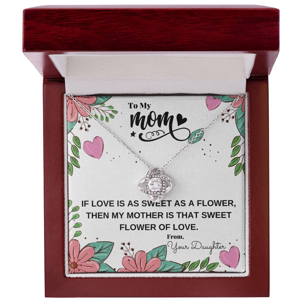 "If Love Is as Sweet as a Flower, Then My Mother Is That Sweet Flower of Love" | Necklace