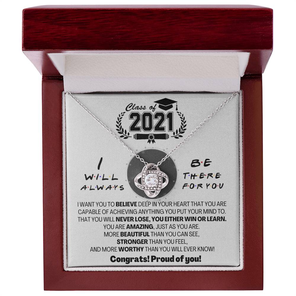 (Almost Gone) Class of 2021 - Always There for You - Gift Necklace