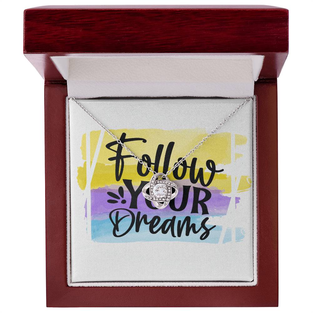 Follow Your Dreams - Gift For Her