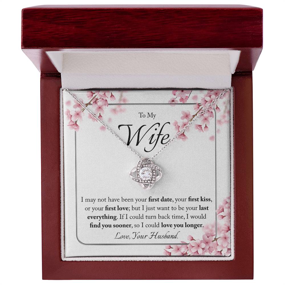 "Last Everything" | Love Knot Necklace | Gift for Wife