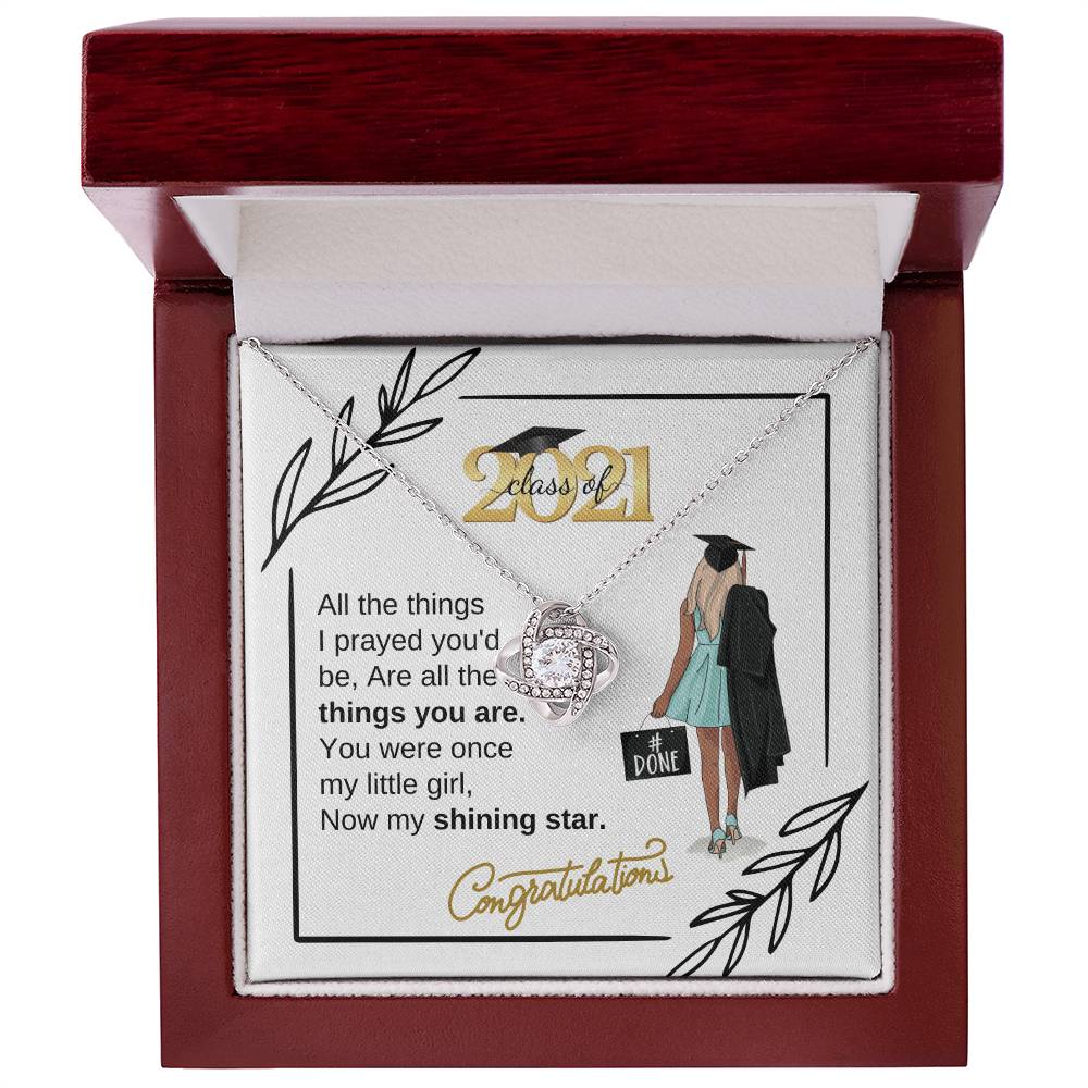 " a Graduation Gift for Her - "My Shining Star" Quote Class 2021- Love Knot Necklace -  Gift To Graduation Day