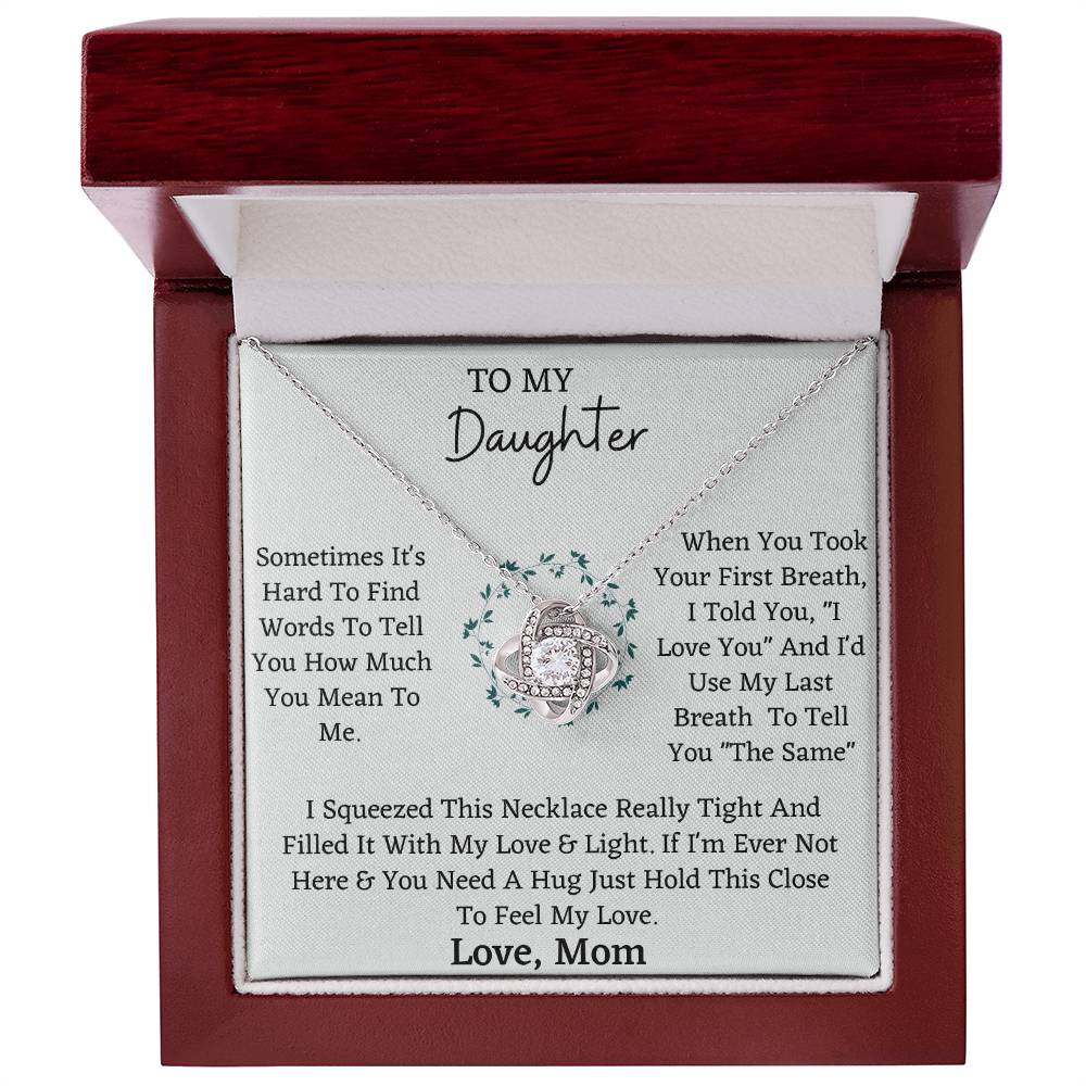 Gift for Daughter - My First Breath to My Last Will Always Be Love on Graduation