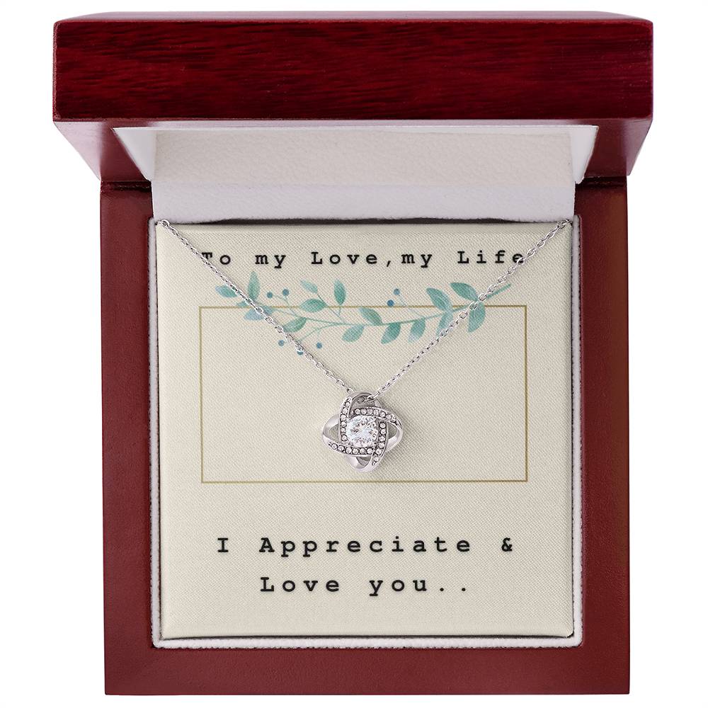 To my love, my Life - I Appreciate & Love You on Our Special Day