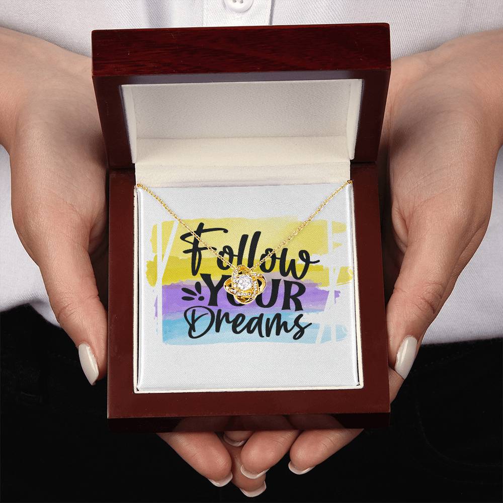 Follow Your Dreams - Gift For Her