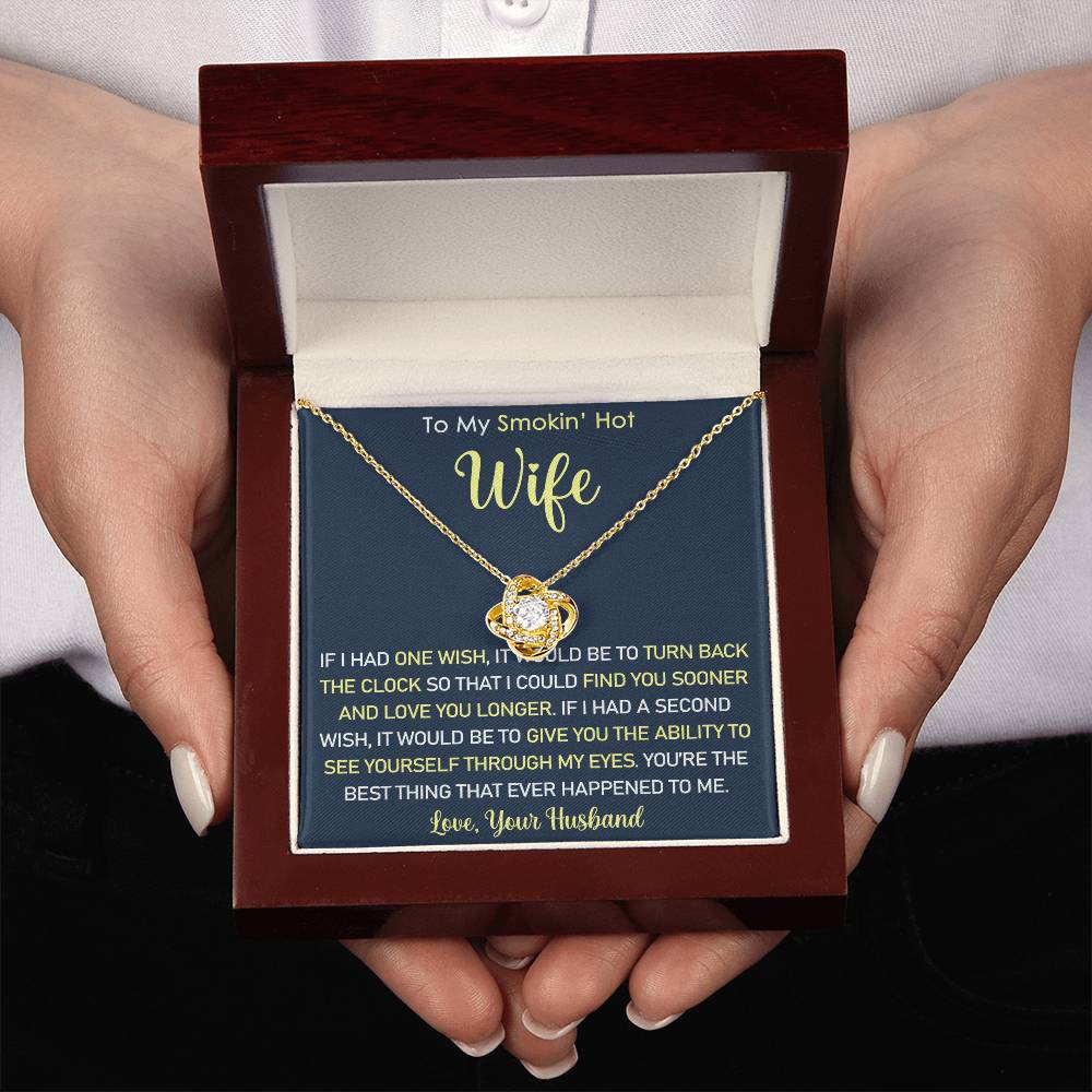 Gift For Smokin' Hot Wife - You're the best thing that ever happened to me