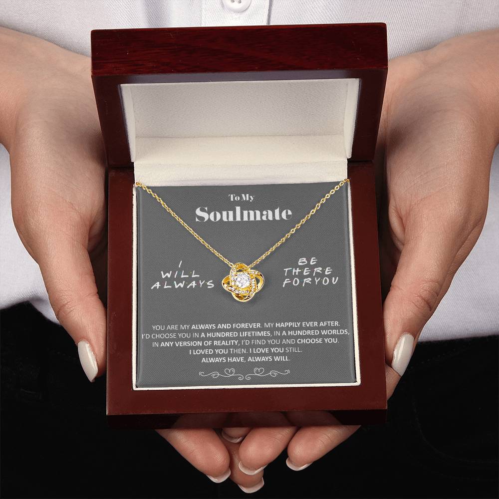 (Almost Gone) - to My Soulmate - Always and Forever - Necklace