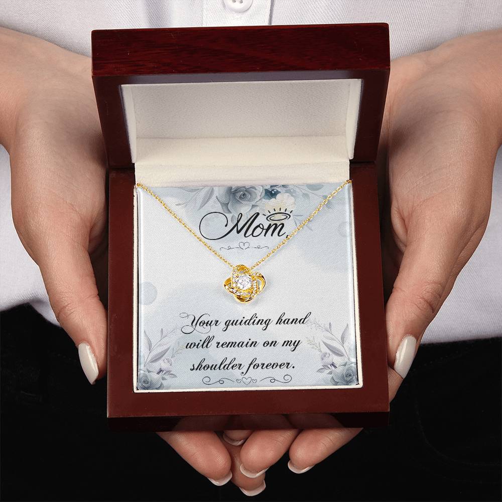 Gift For You Mom - Your guiding hand will remain on my shoulder forever, on Mother’s Day