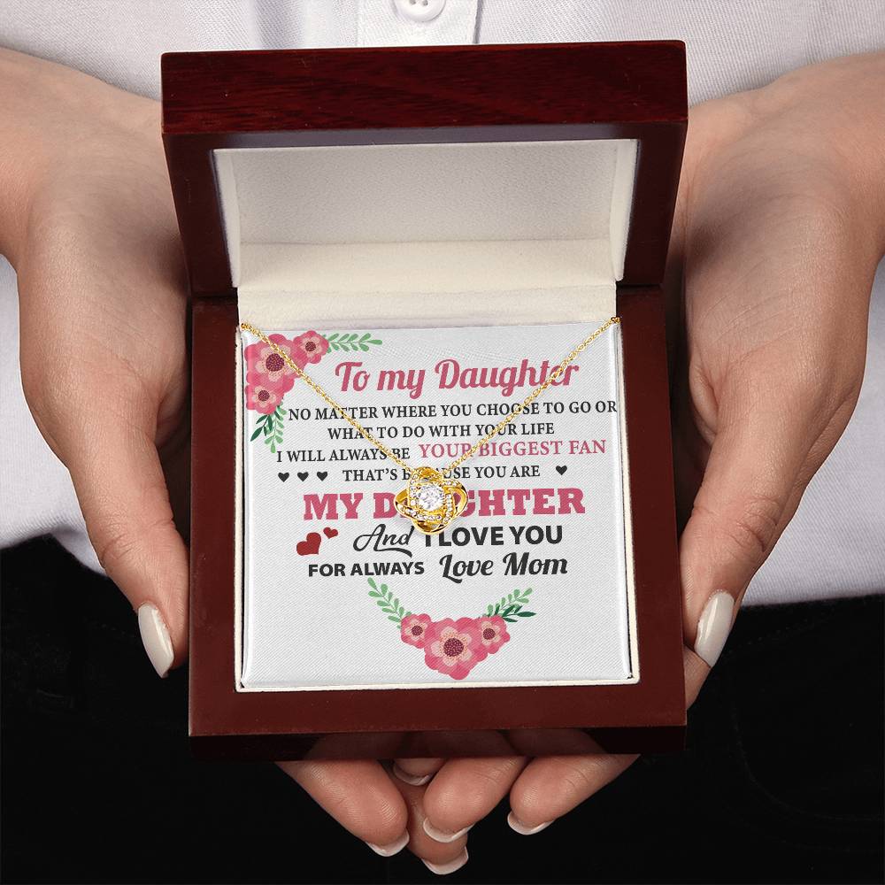 To My Daughter I Love You – Wherever life takes you, I’ll be there - Christmas Gift