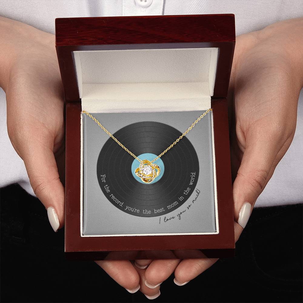 Record Mom Knot Necklace - You’re the best mom in the world on Mother’s Day