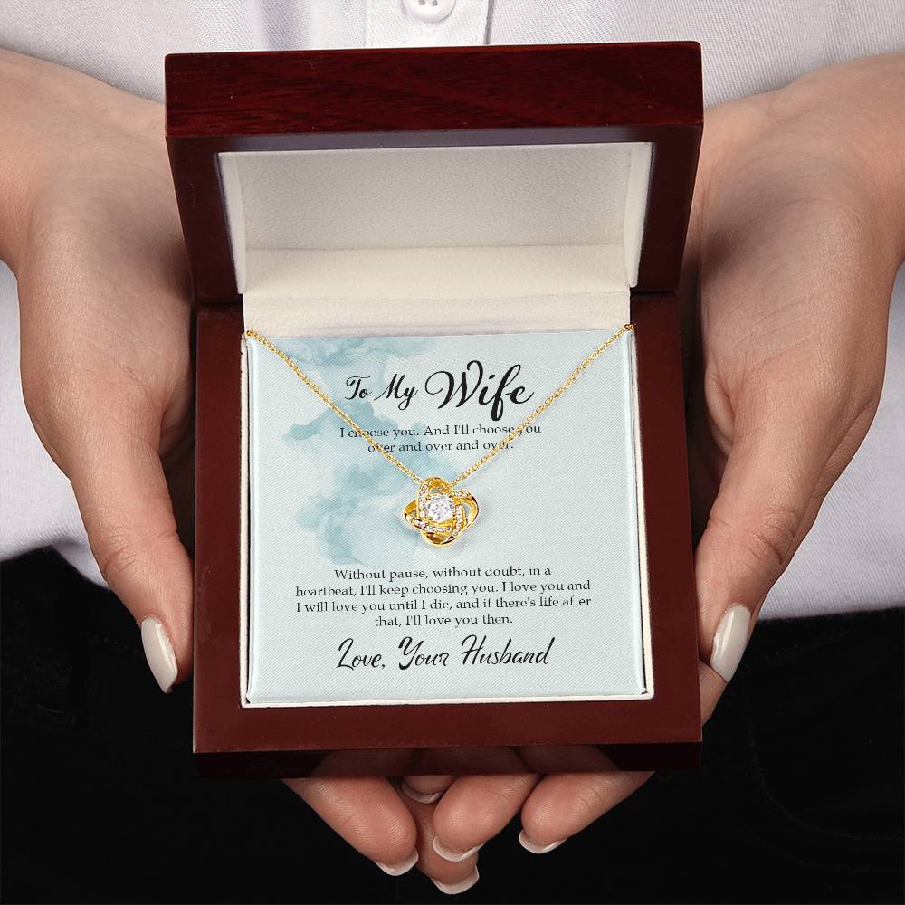 "I Chose You" Love Knot Necklace - To Beloved Your Husband To My Wife - Valentine’s Day, Engagement, Wedding Anniversary
