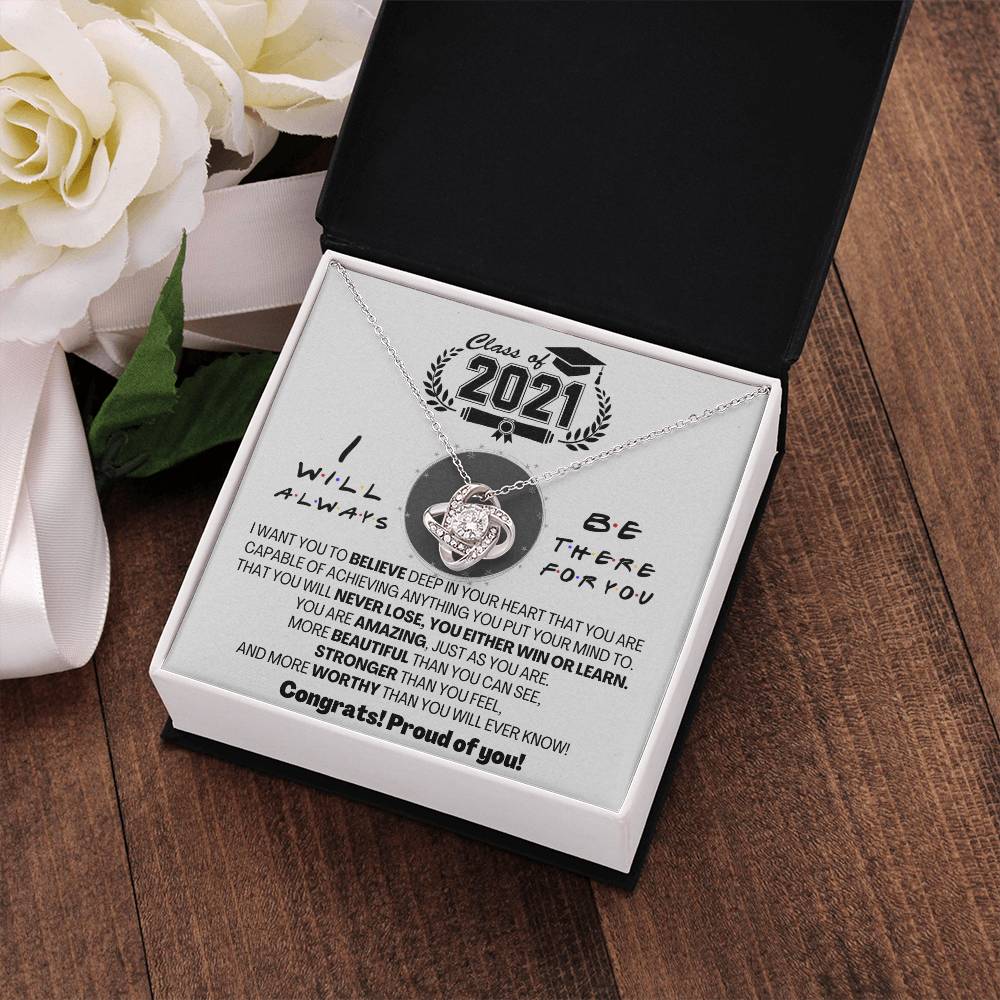 (Almost Gone) Class of 2021 - Always There for You - Gift Necklace
