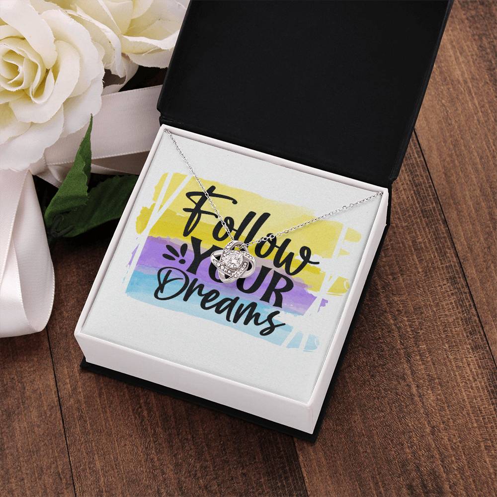 Follow Your Dreams - Gift For Her