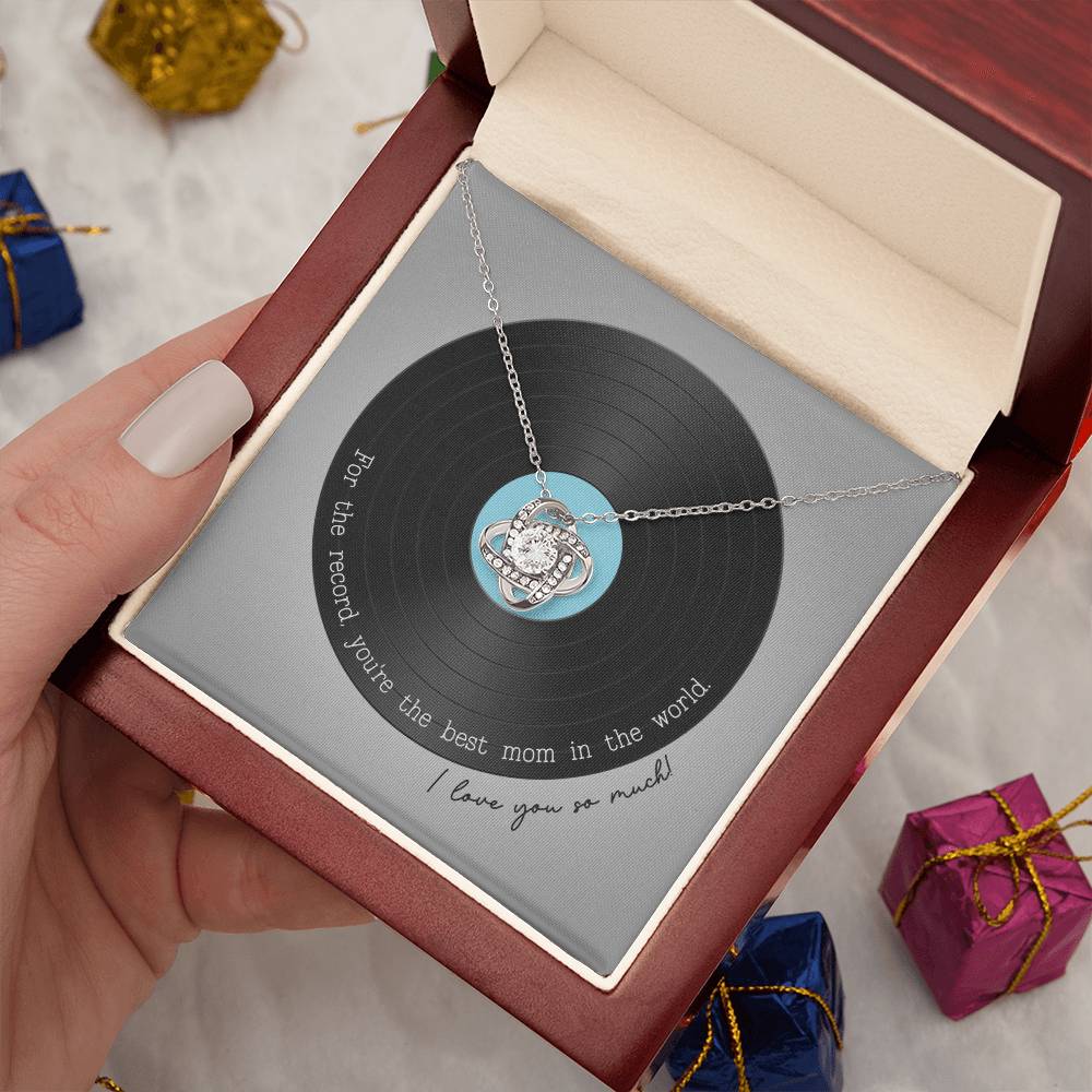 Record Mom Knot Necklace - You’re the best mom in the world on Mother’s Day