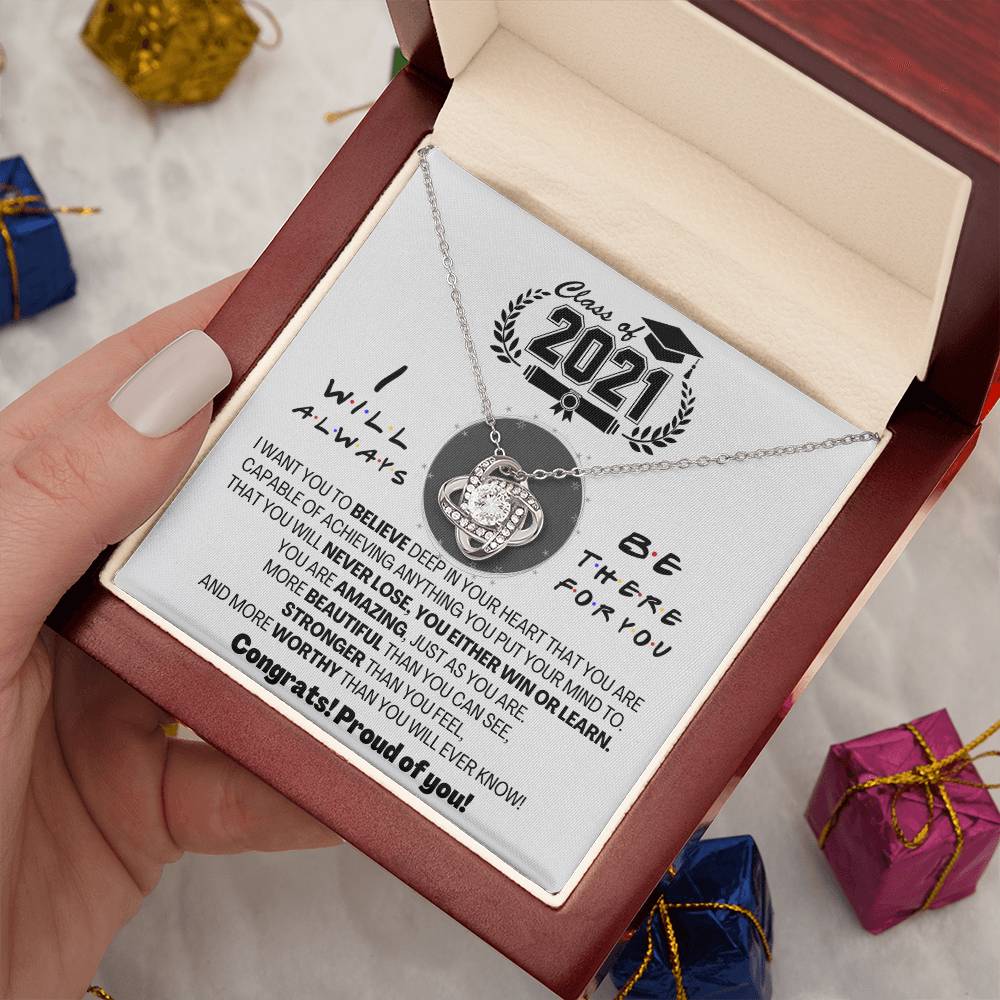 (Almost Gone) Class of 2021 - Always There for You - Gift Necklace