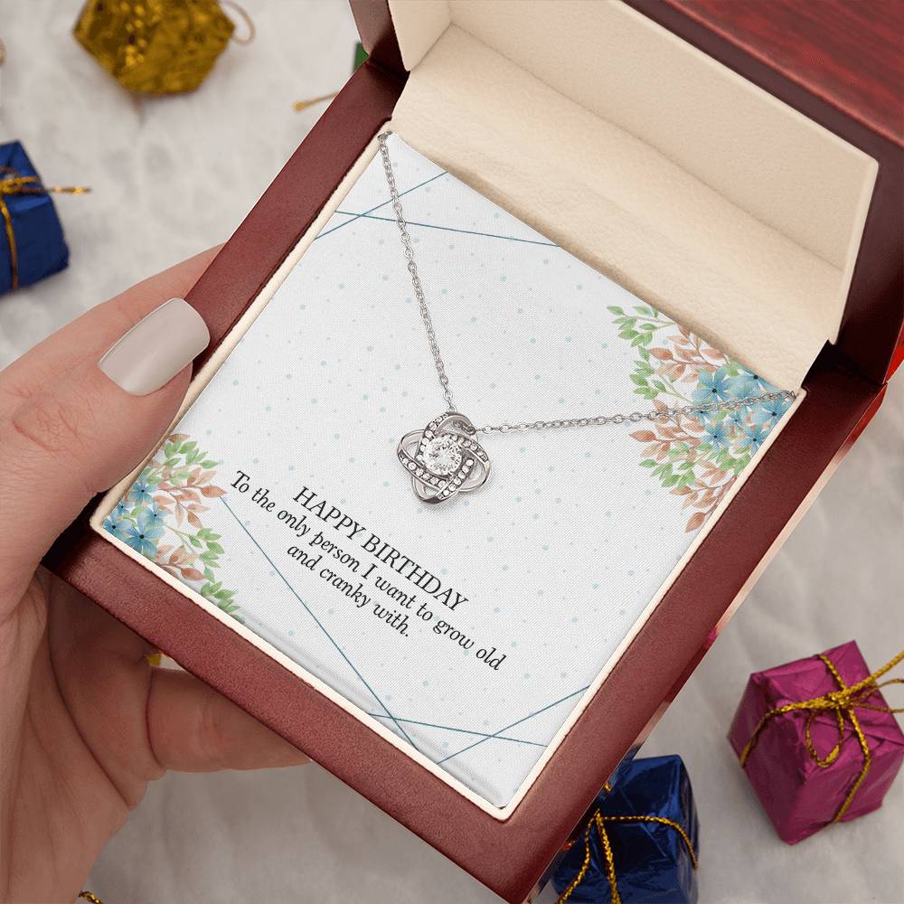 Happy Birthday - Necklace for Wife – Grow Old and Cranky Together – Birthday Gift