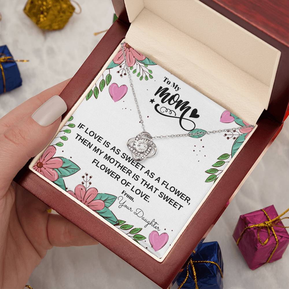 "If Love Is as Sweet as a Flower, Then My Mother Is That Sweet Flower of Love" | Necklace