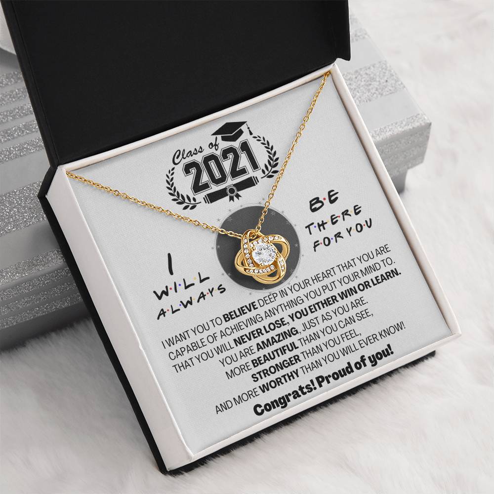 (Almost Gone) Class of 2021 - Always There for You - Gift Necklace