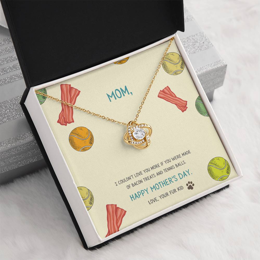 "I Couldn't Love You More" - Mother's Day Love Knot Necklace -  Gift For Mother - Mother’s Day, Women’s Day